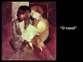 “ O casal” 