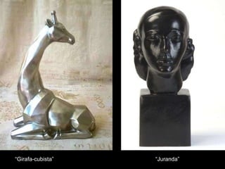 “ Juranda” “ Girafa-cubista” 