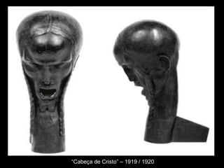 “ Cabeça de Cristo” – 1919 / 1920 