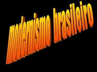 modernismo  brasileiro 