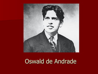 Oswald de Andrade 