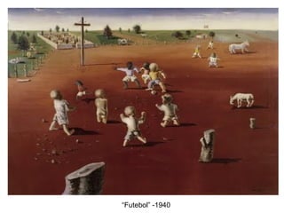 “Futebol” -1940
 