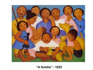 “A família” - 1925
 