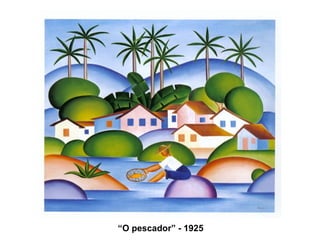 “O pescador” - 1925
 