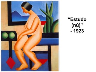 “Estudo
(nú)”
- 1923
 
