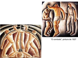 “O combate”, pintura de 1927
 
