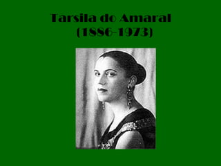 Tarsila do Amaral (1886-1973) 
