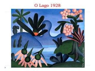 O Lago 1928
 