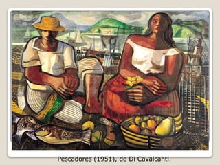 Pescadores (1951), de Di Cavalcanti.
 