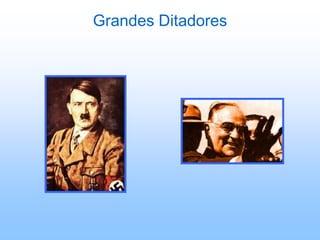 Grandes Ditadores