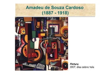 Amadeu de Souza Cardoso  (1887 - 1918) Pintura  1917; óleo sobre tela  
