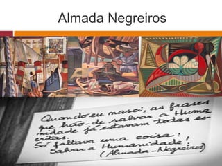 Almada Negreiros
 