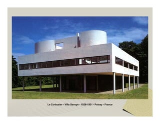 Le Corbusier - Villa Savoye - 1928-1931 - Poissy - France 
 