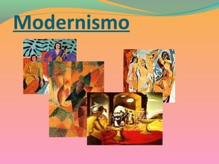 Modernismo
 