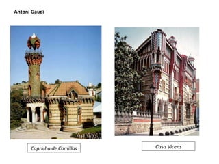 Antoni Gaudí Casa Vicens Capricho de Comillas
