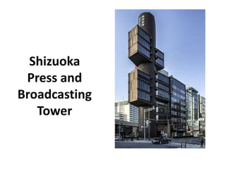 Shizuoka 
Press and 
Broadcasting 
Tower 
 