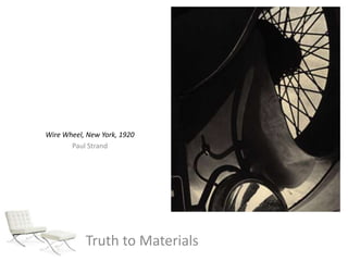 Wire Wheel, New York, 1920Paul StrandTruth to Materials