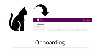 Onboarding
 