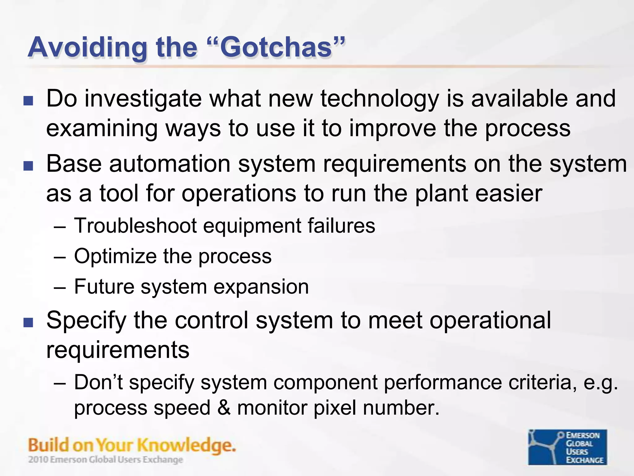 Control Performance Consulting services to evaluate process trends and recommend strategy modifications and control tuningMAC SCOPEPhase 1Phase 2Phase 3Phase 4Phase 5Phase 1Phase 2Phase 3Phase 4Phase 5APPRAISESELECTDEFINEEXECUTEOPERATEVISIONDEFINEOPTIMIZEIMPLEMENTREFINEFEED PHASEFEED PHASECONSULTING(Concept/Study)MAC – Main Automation Contractor