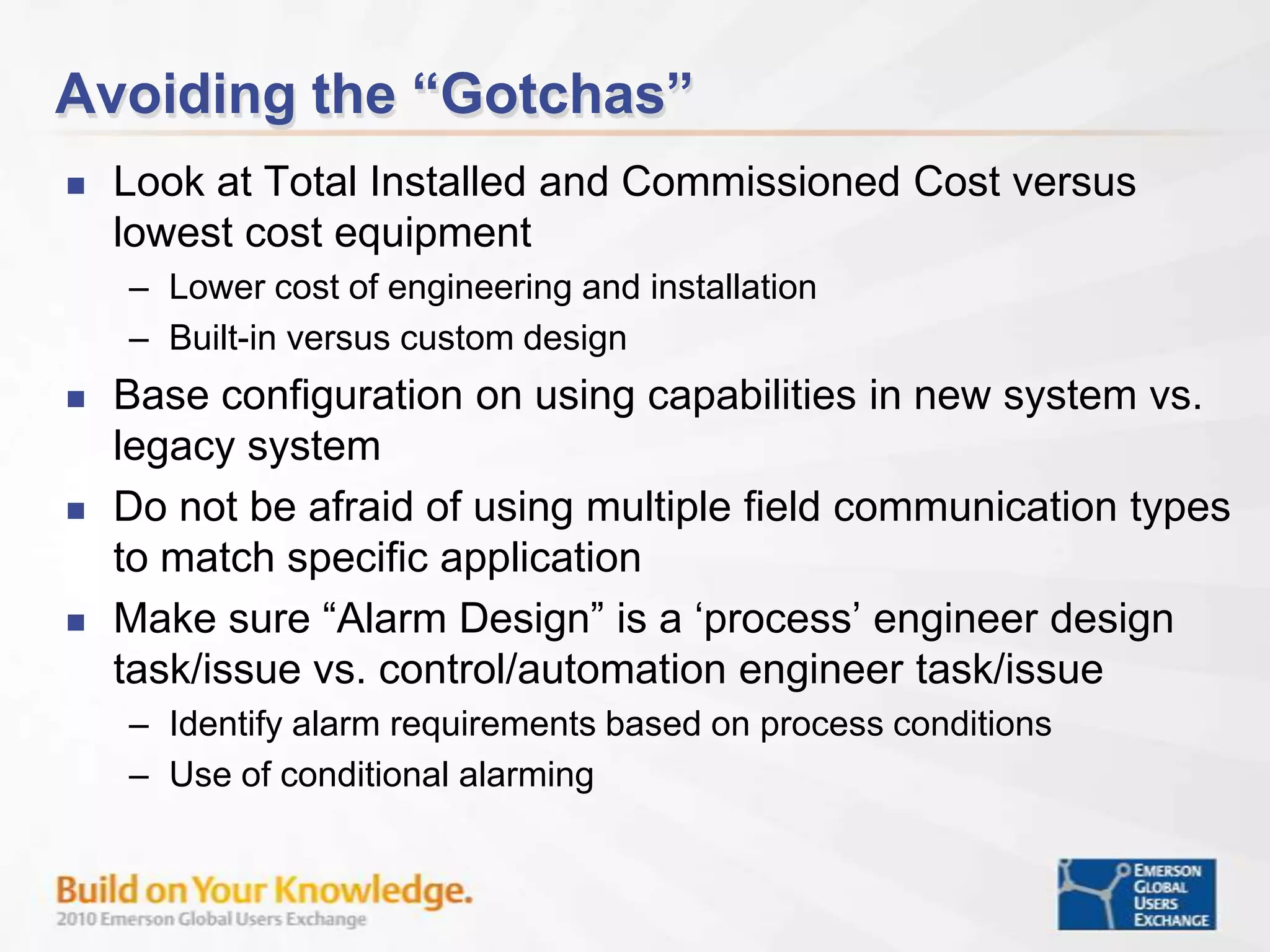 Optimize Process Operations after Start-UPOnce the process operation is at an optimum performance level, it is important to keep it there .  Use the system’s tools Asset ManagementInSight