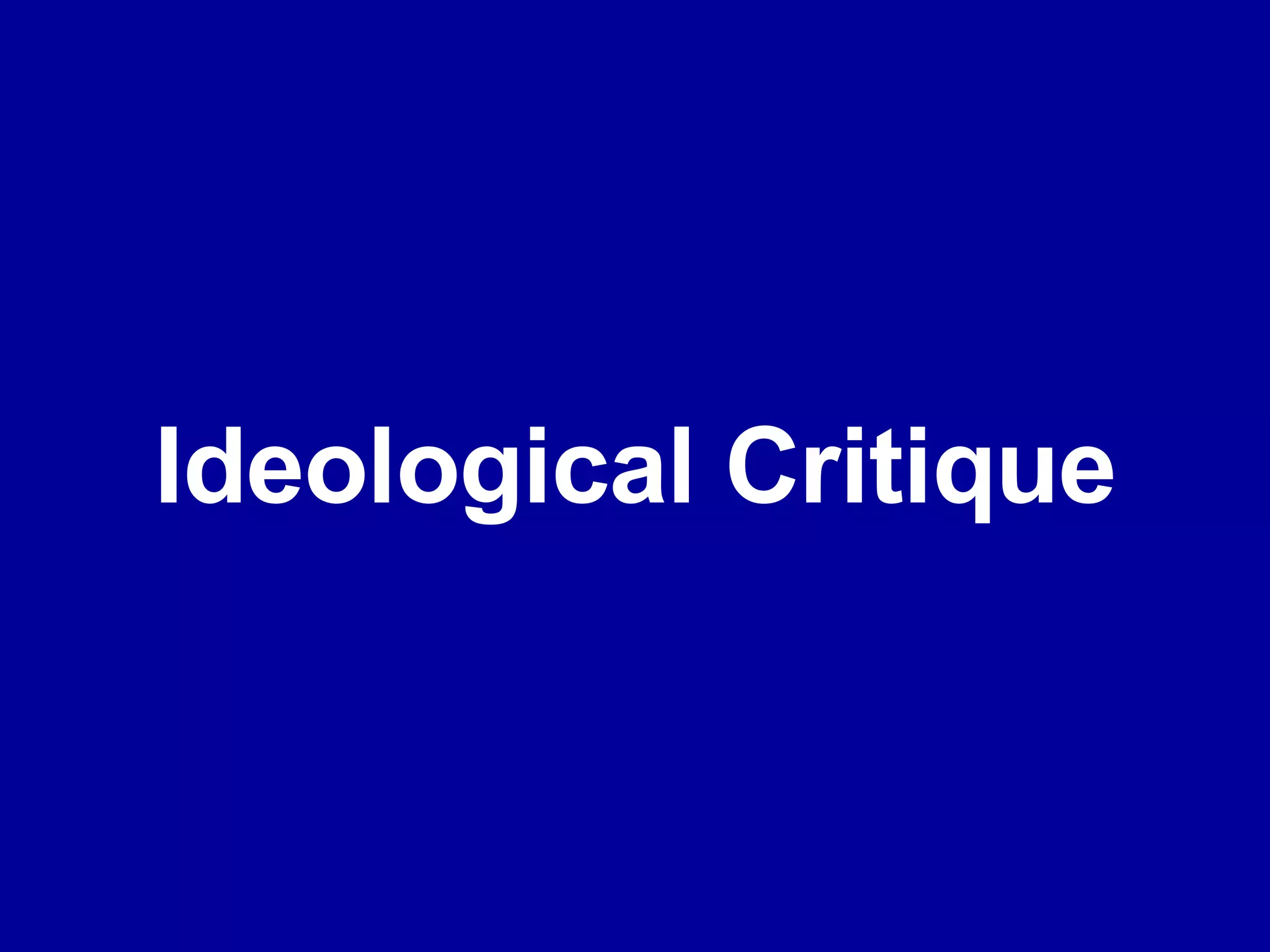 Ideological Critique 