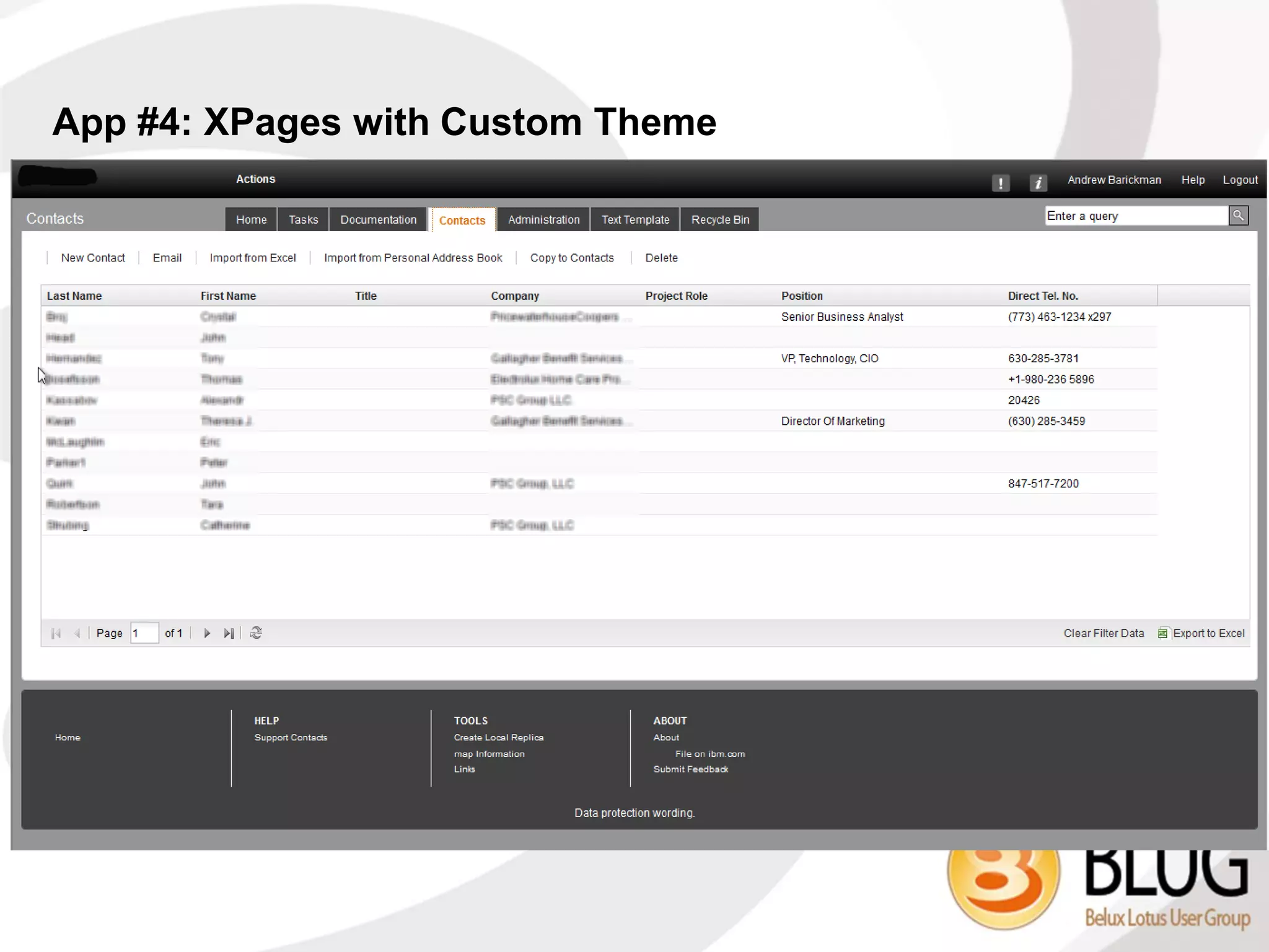 App #4: XPages with Custom Theme
App #6: XPages Application
 