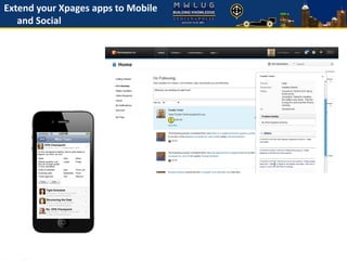 Extend your Xpages apps to Mobile
and Social
 