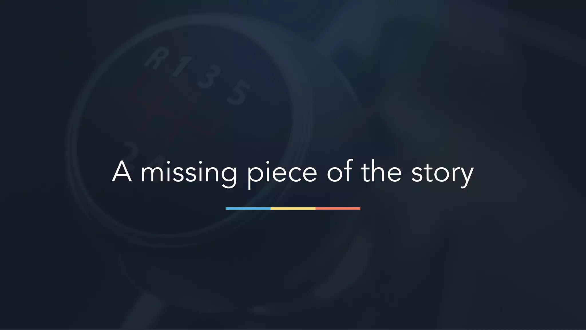 A missing piece of the story
 