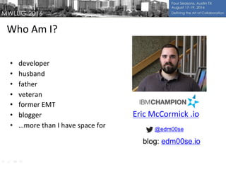 •
•
•
•
•
•
• … @edm00se
blog: edm00se.io
 