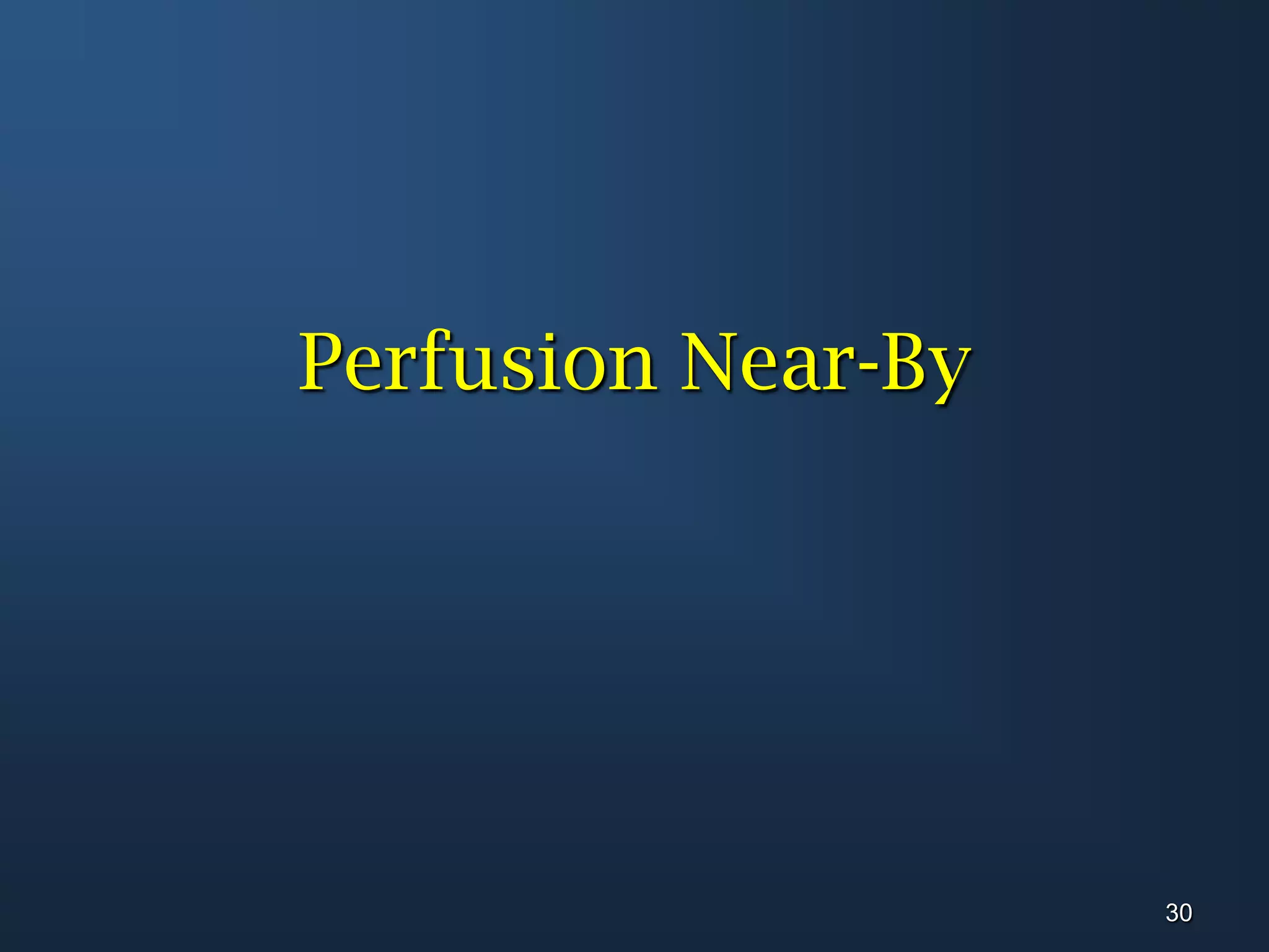 Perfusion Near-By30