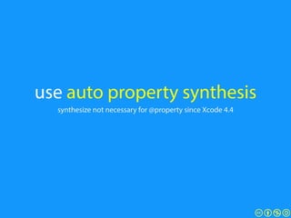 use auto property synthesis
synthesize not necessary for @property since Xcode 4.4
 