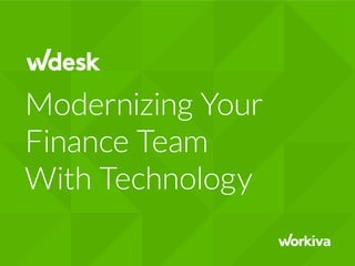 Modernizing Your
Finance Team
With Technology
 