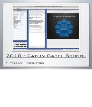 2010 - Catlin Gabel School
• Program Information
 