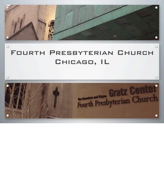 Fourth Presbyterian Church
Chicago, IL
 