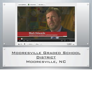 Mooresville Graded School
District
Mooresville, NC
 