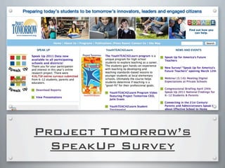 Project Tomorrow’s
SpeakUp Survey
 