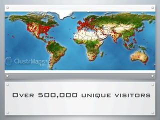 Over 500,000 unique visitors
 