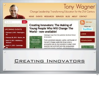 Creating Innovators
134
 