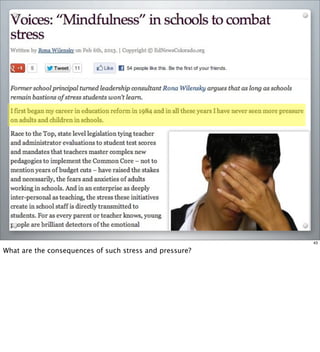 43
What are the consequences of such stress and pressure?
 
