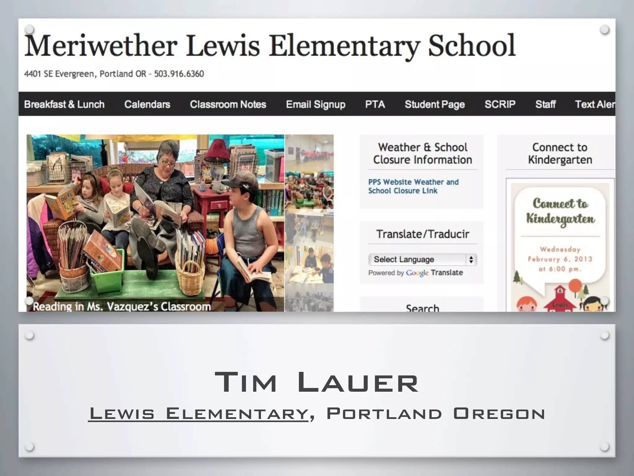 Tim Lauer
Lewis Elementary, Portland Oregon
 