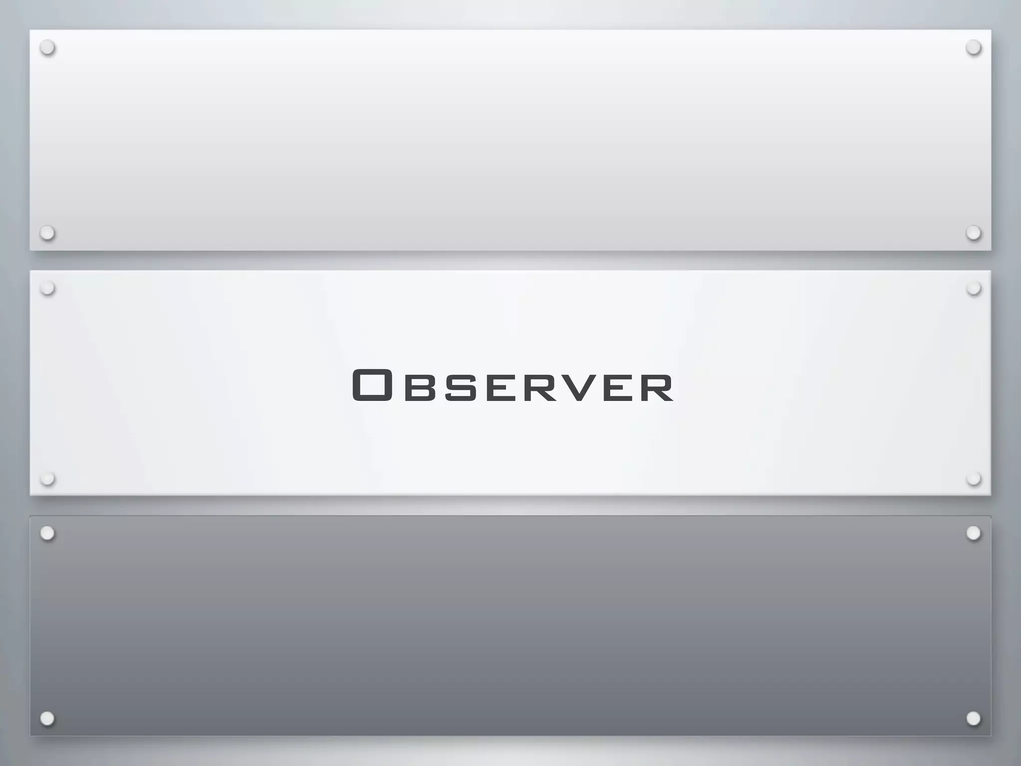 Observer
 
