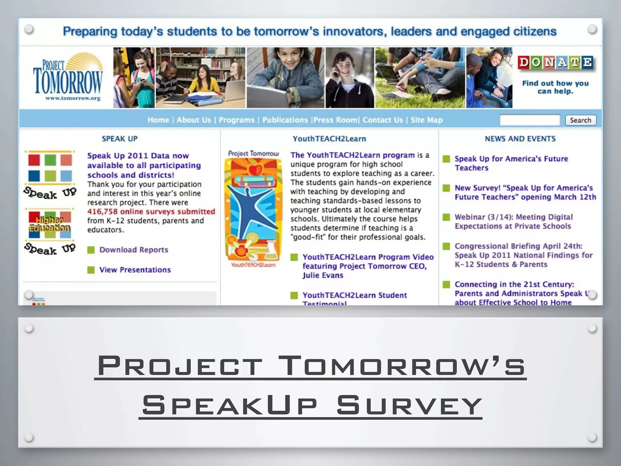Project Tomorrow’s
SpeakUp Survey
 