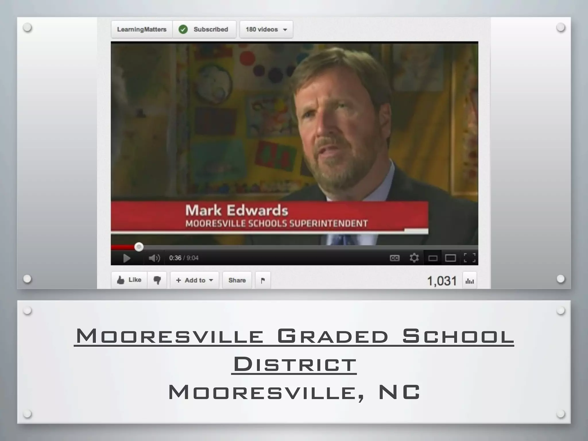 Mooresville Graded School
District
Mooresville, NC
 