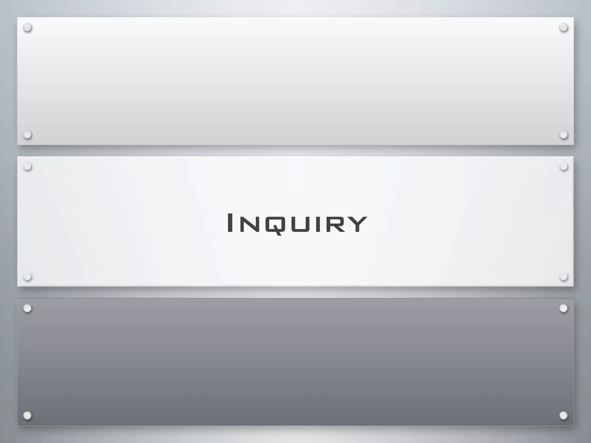 Inquiry
 