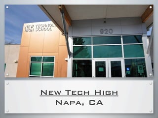 New Tech High
Napa, CA
 