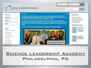 Science Leadership Academy
Philadelphia, PA
 