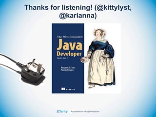 Thanks for listening! (@kittylyst,
          @karianna)
 