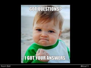 Kevin Ball @kbal11
 