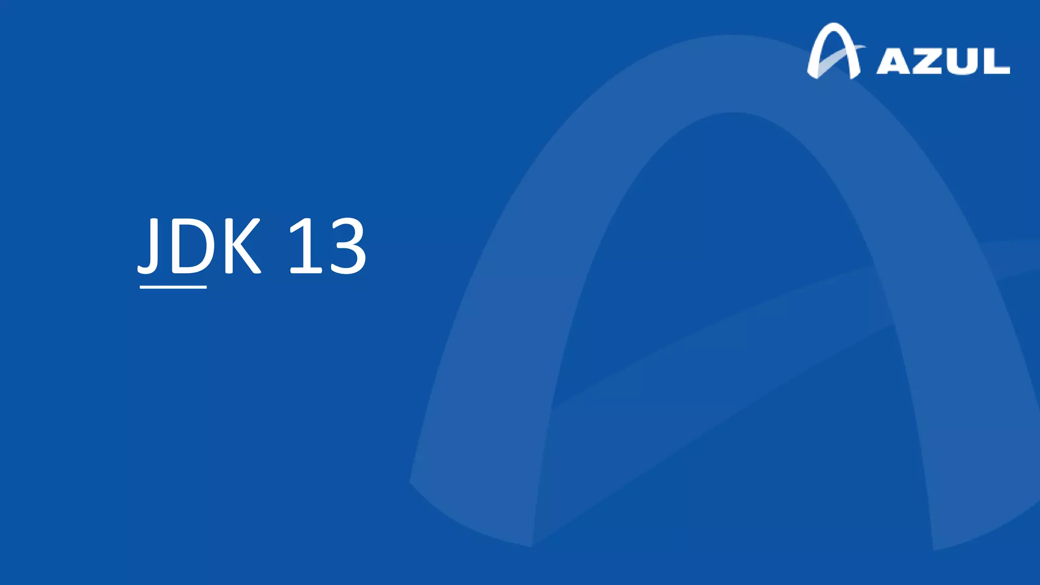 JDK 13
 
