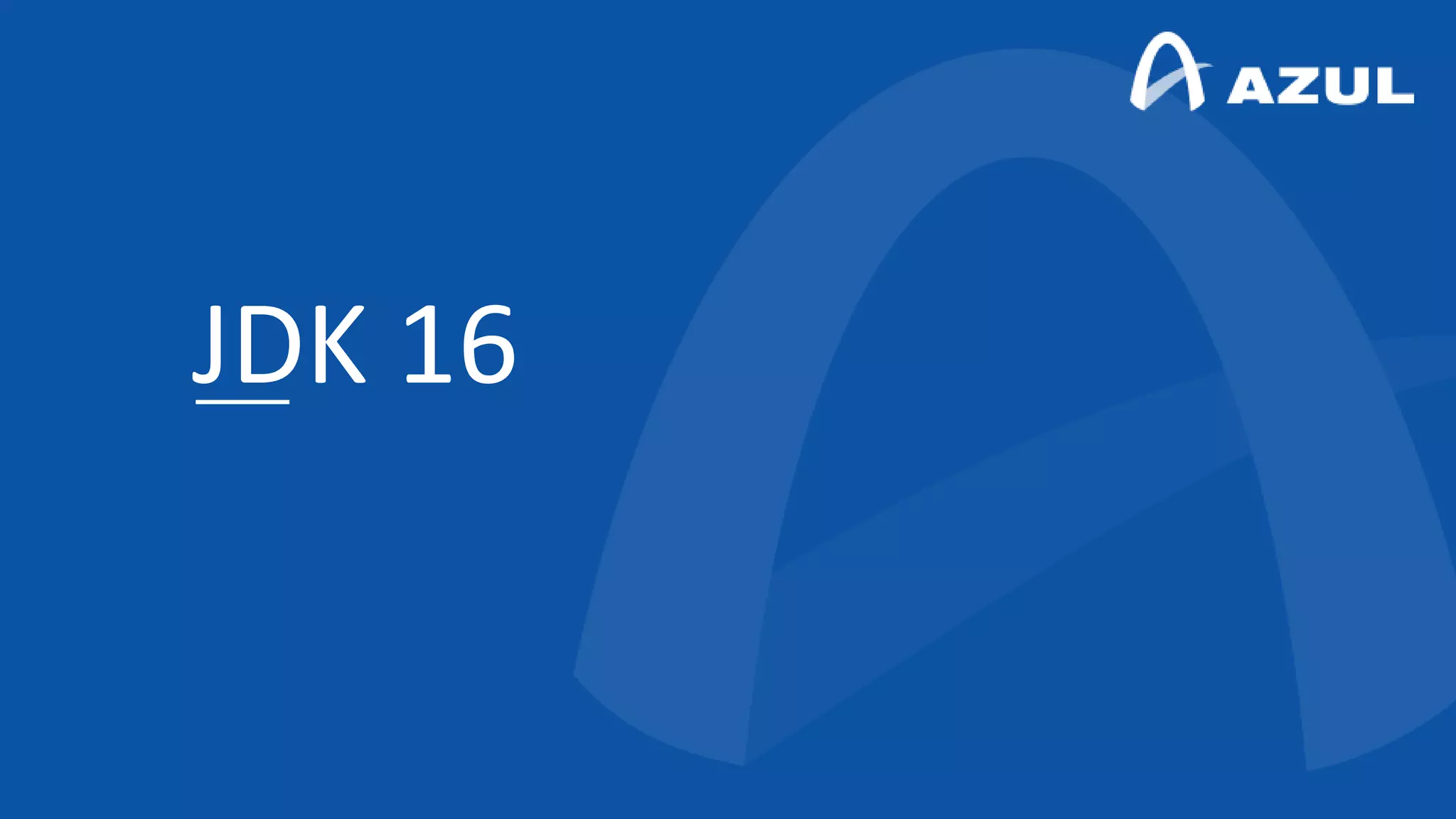 JDK 16
 